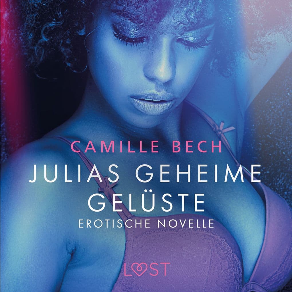 Julias geheime Gelüste - Erotische Novelle