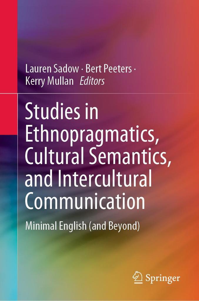 Studies in Ethnopragmatics, Cultural Semantics, and Intercultural Communication