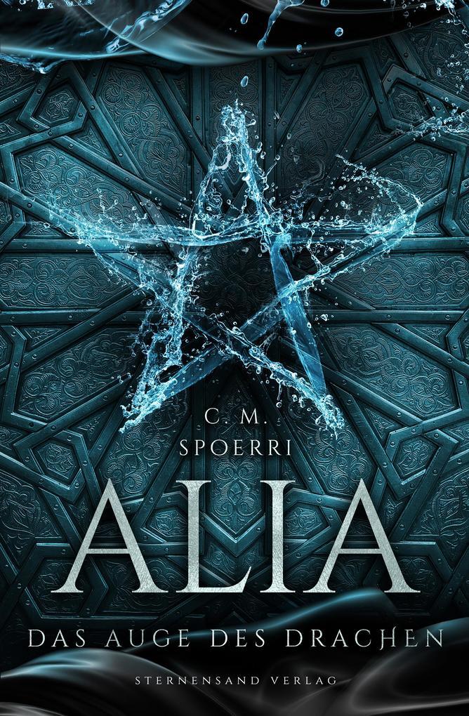 Alia (Band 4): Das Auge des Drachen