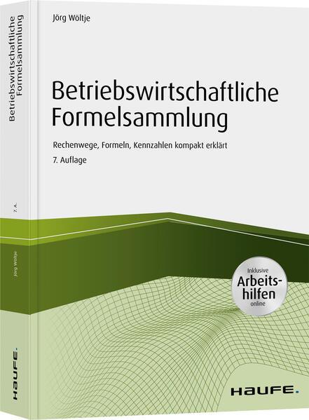 Betriebswirtschaftliche Formelsammlung - inkl. Arbeitshilfen online