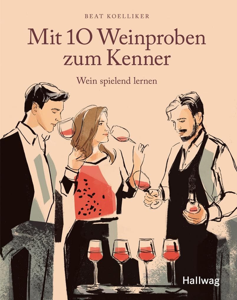 Mit 10 Weinproben zum Kenner