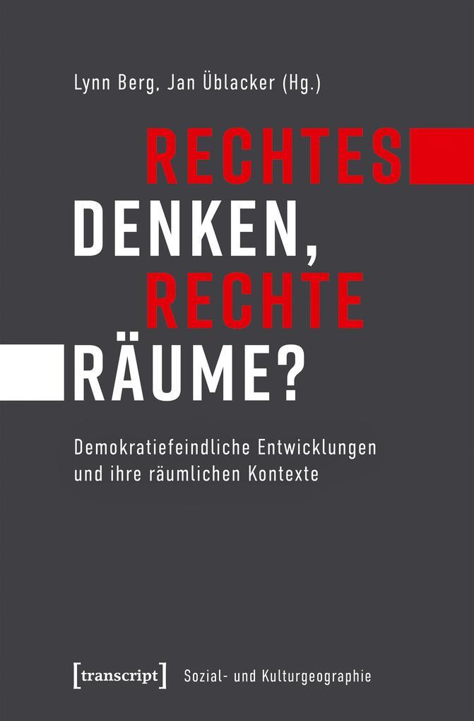 Rechtes Denken, rechte Räume?