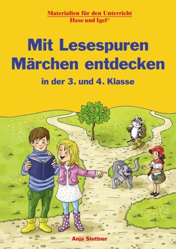 Mit Lesespuren Märchen entdecken in der 3. und 4. Klasse