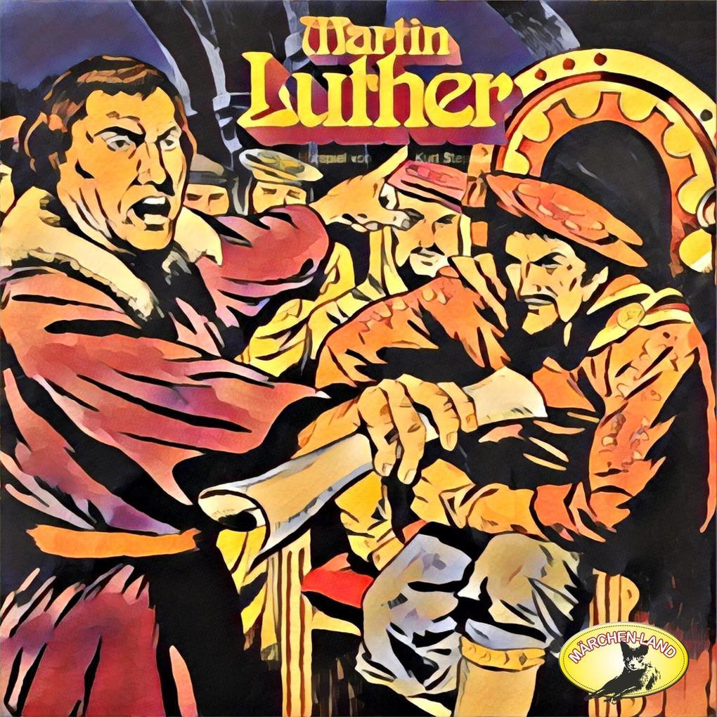 Abenteurer unserer Zeit, Martin Luther