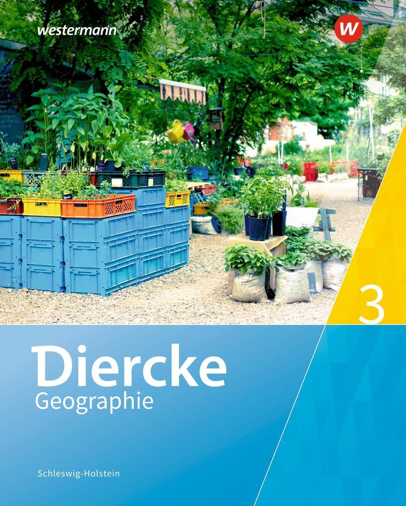 Diercke Geographie 3. Schulbuch. Schleswig-Holstein
