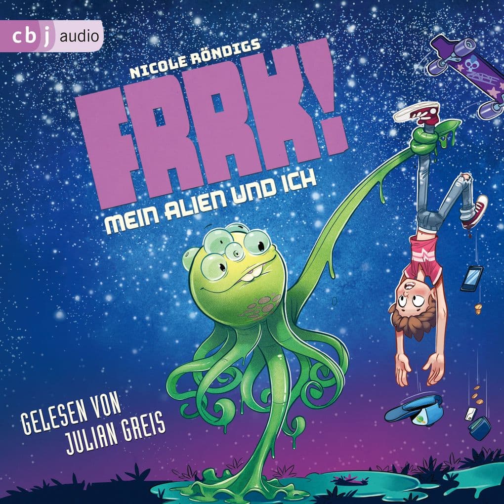 FRRK! - Mein Alien und ich