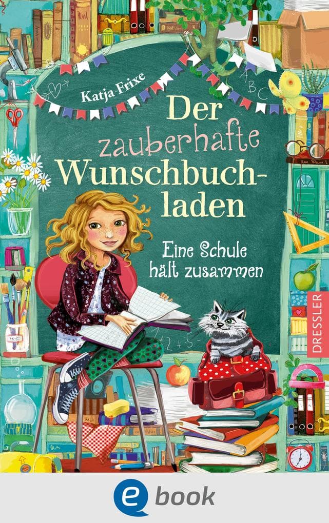 Der zauberhafte Wunschbuchladen 6. Eine Schule hält zusammen