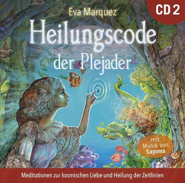 Heilungscode der Plejader [Übungs-CD 2]