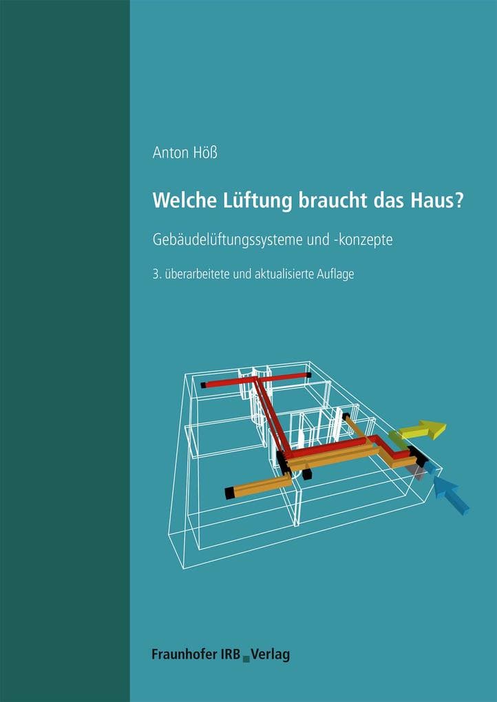 Welche Lüftung braucht das Haus?.