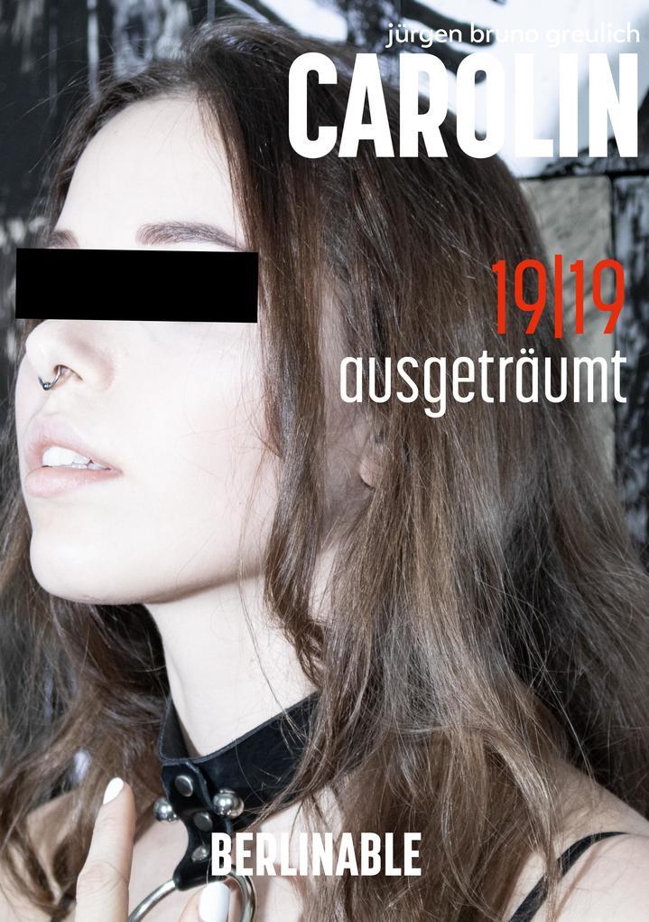 Carolin. Die BDSM Geschichte einer Sub - Folge 19