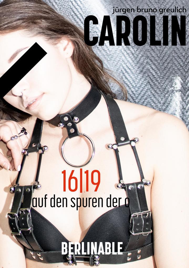 Carolin. Die BDSM Geschichte einer Sub - Folge 16