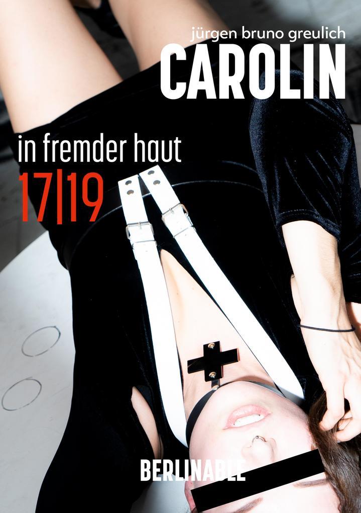 Carolin. Die BDSM Geschichte einer Sub - Folge 17