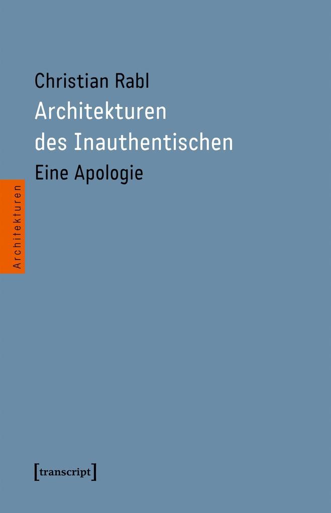 Architekturen des Inauthentischen