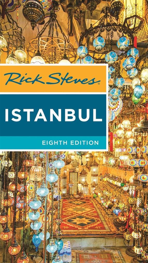 Rick Steves Istanbul (Eighth Edition)