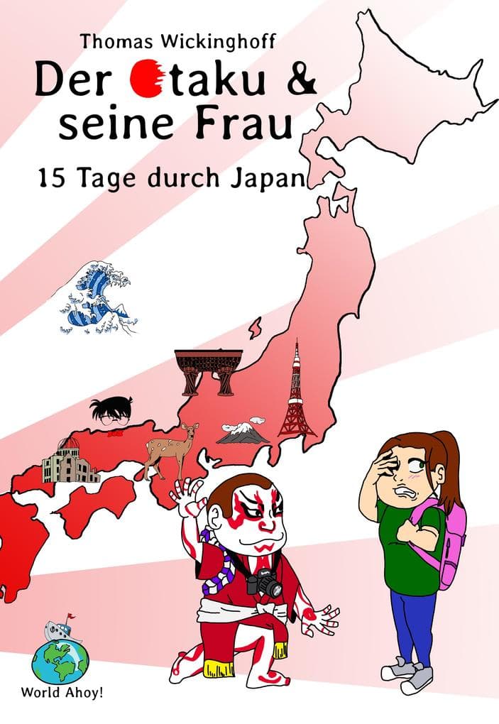 15 Tage durch Japan: Der Otaku und seine Frau