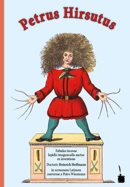 Petrus Hirsutus - Der Struwwelpeter