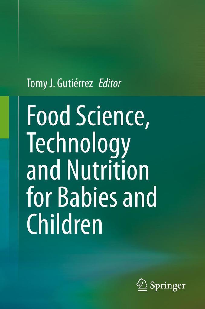 Food Science, Technology and Nutrition for Babies and Children