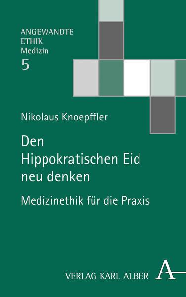 Den Hippokratischen Eid neu denken