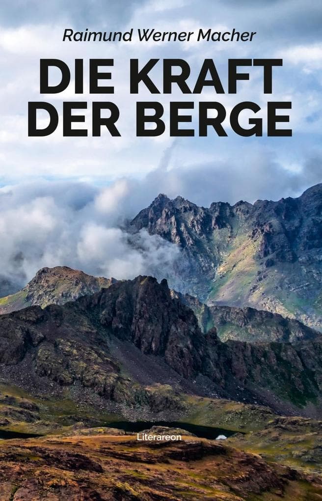 Die Kraft der Berge