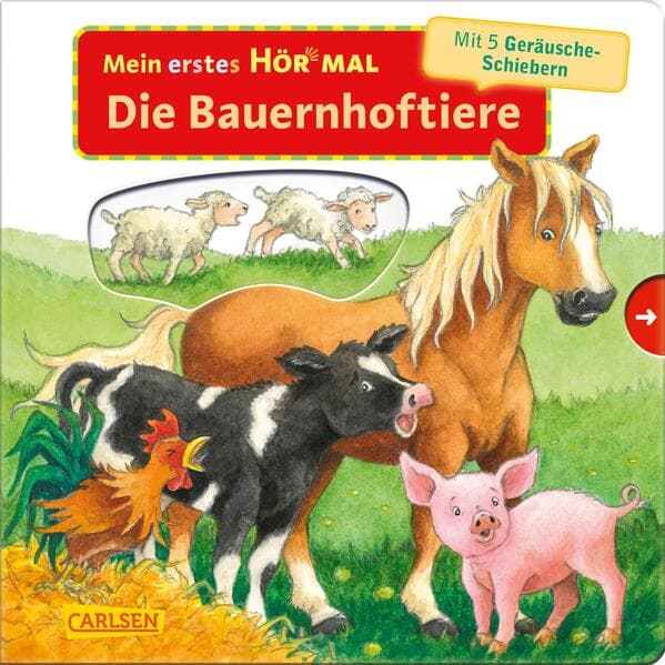 Mein erstes Hör mal (Soundbuch ab 1 Jahr): Die Bauernhoftiere