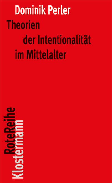 Theorien der Intentionalität im Mittelalter