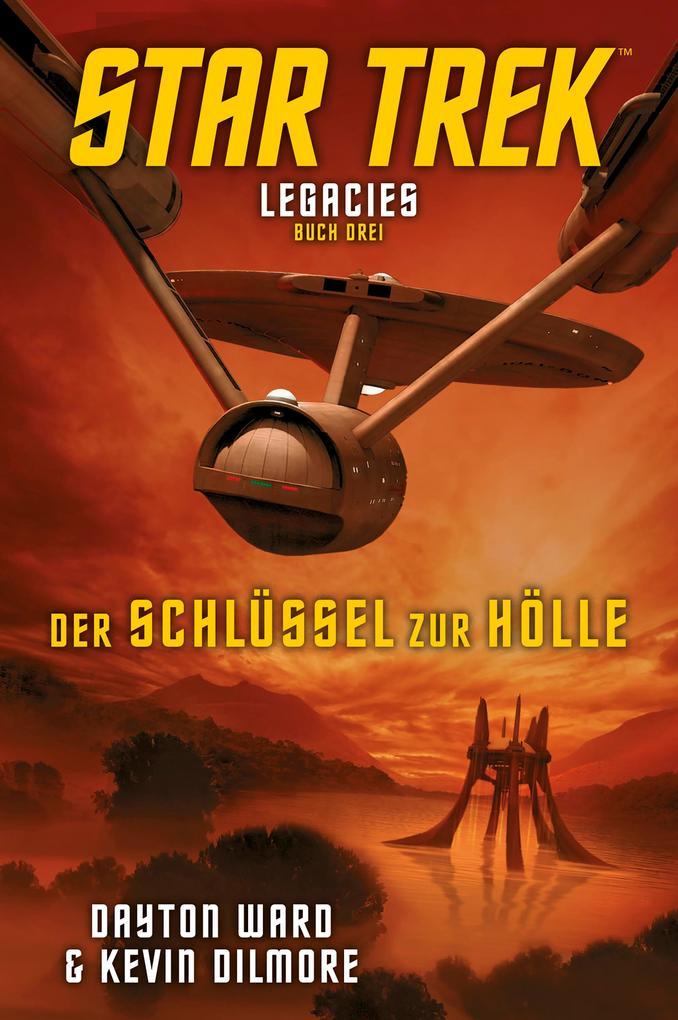 Star Trek - Legacies 3: Der Schlüssel zur Hölle