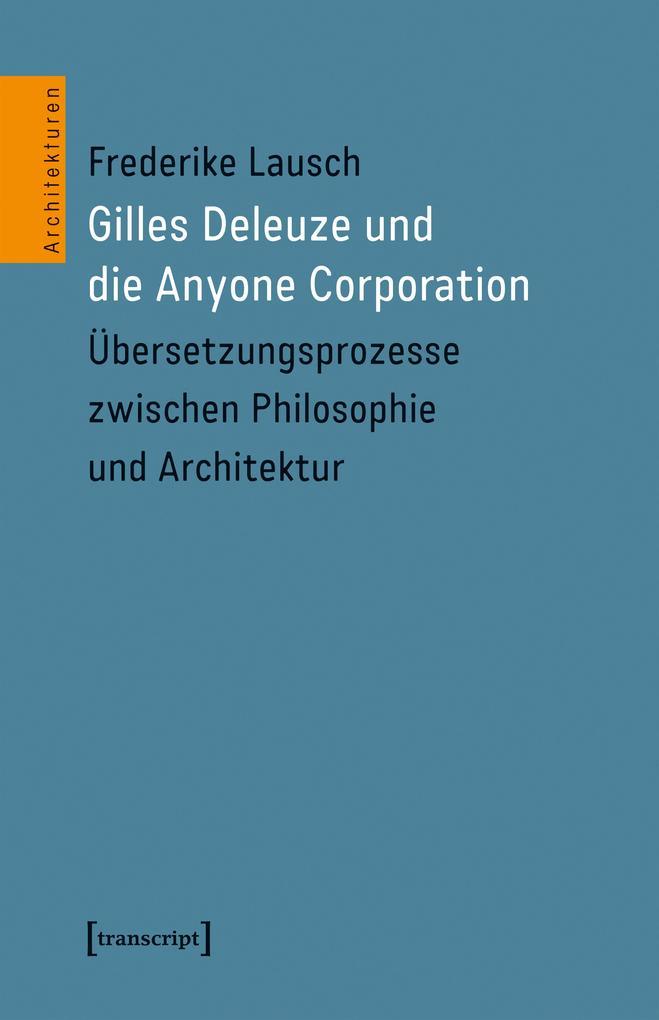 Gilles Deleuze und die Anyone Corporation