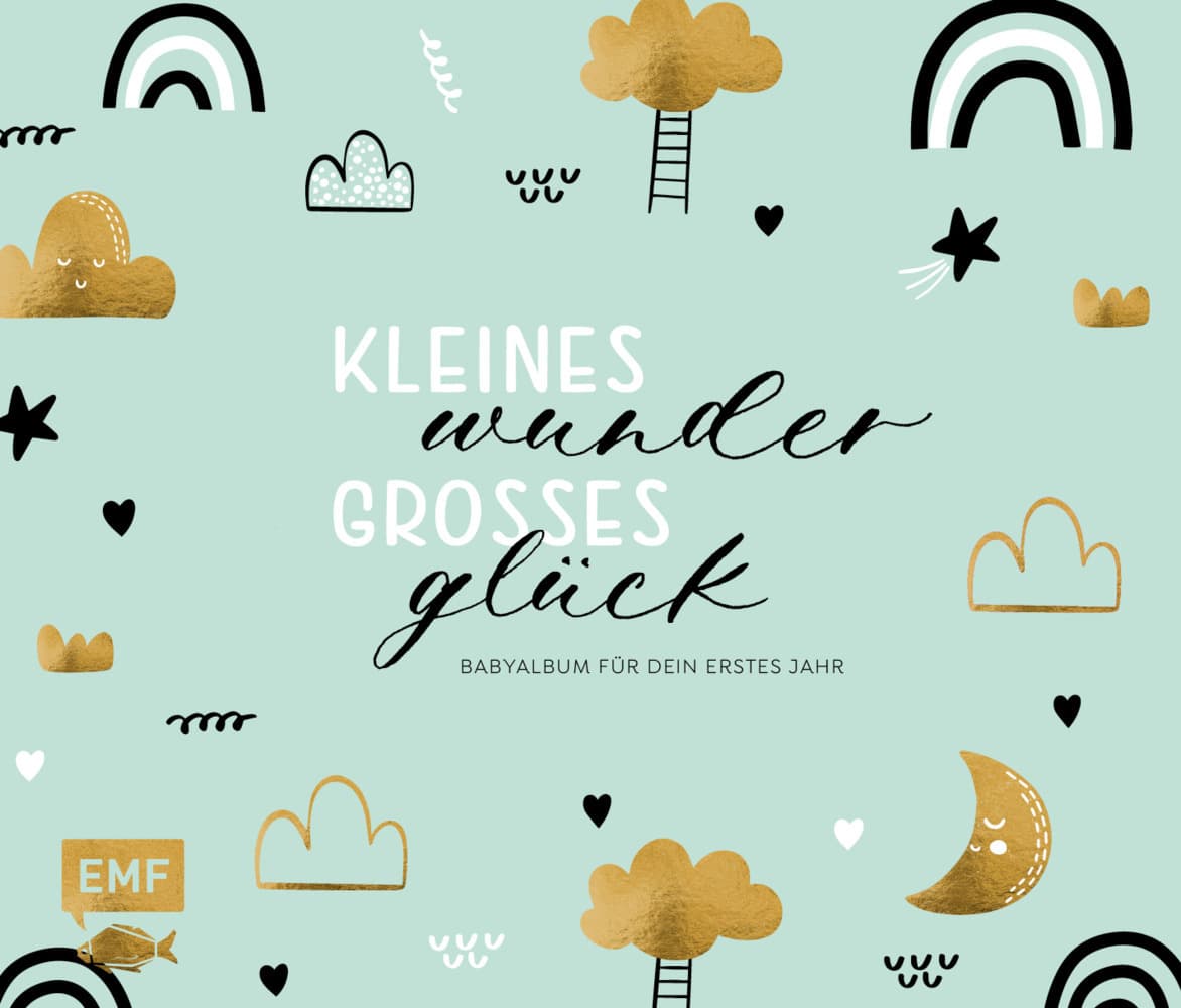 Kleines Wunder, großes Glück - Babyalbum für dein erstes Jahr (Handlettering)