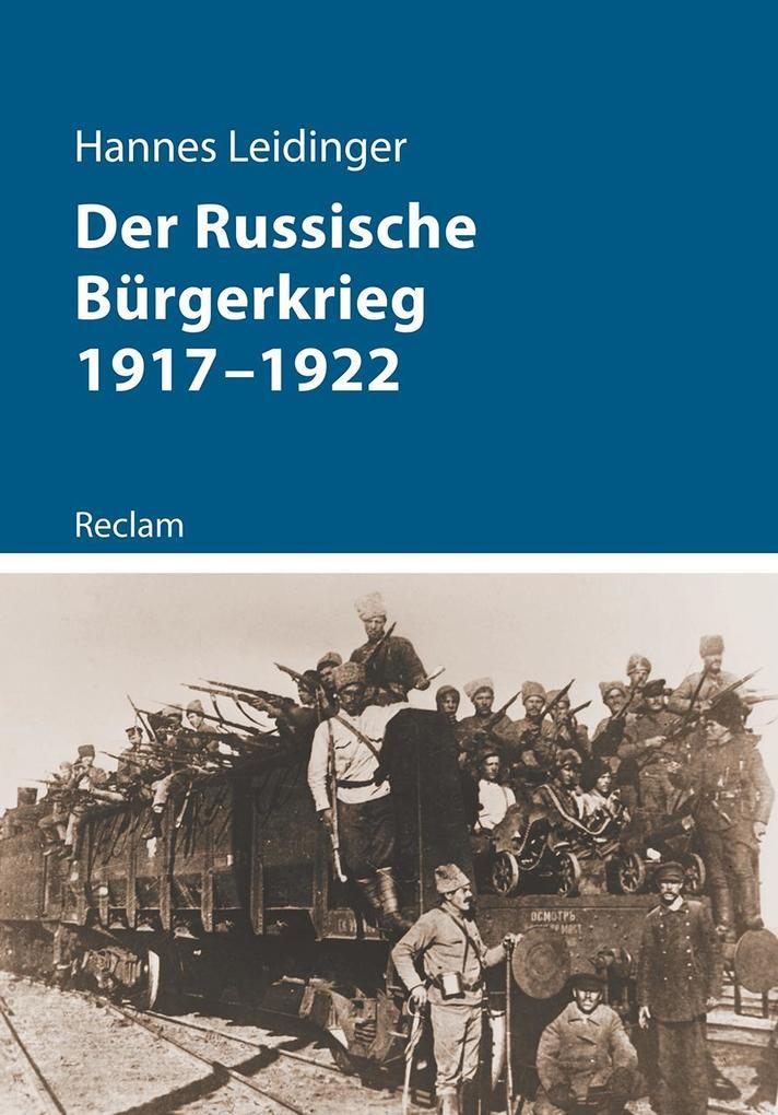 Der Russische Bürgerkrieg 1917-1922