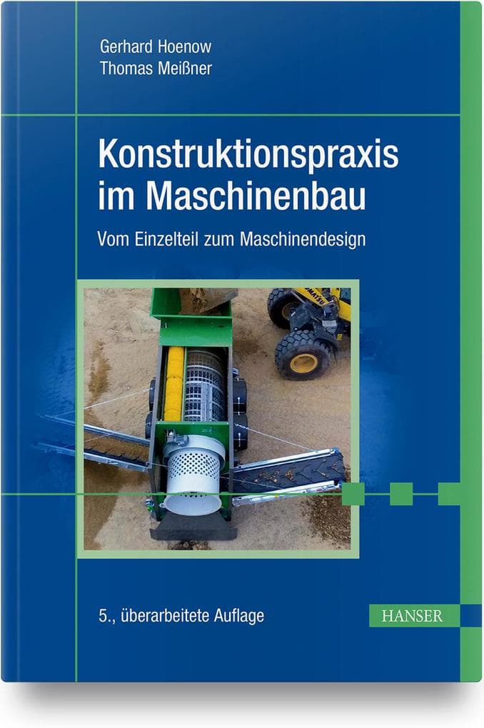 Konstruktionspraxis im Maschinenbau