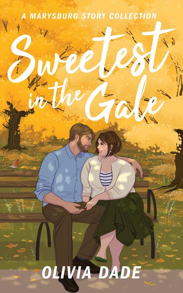 Sweetest in the Gale: A Marysburg Story Collection (There's Something About Marysburg, #3)