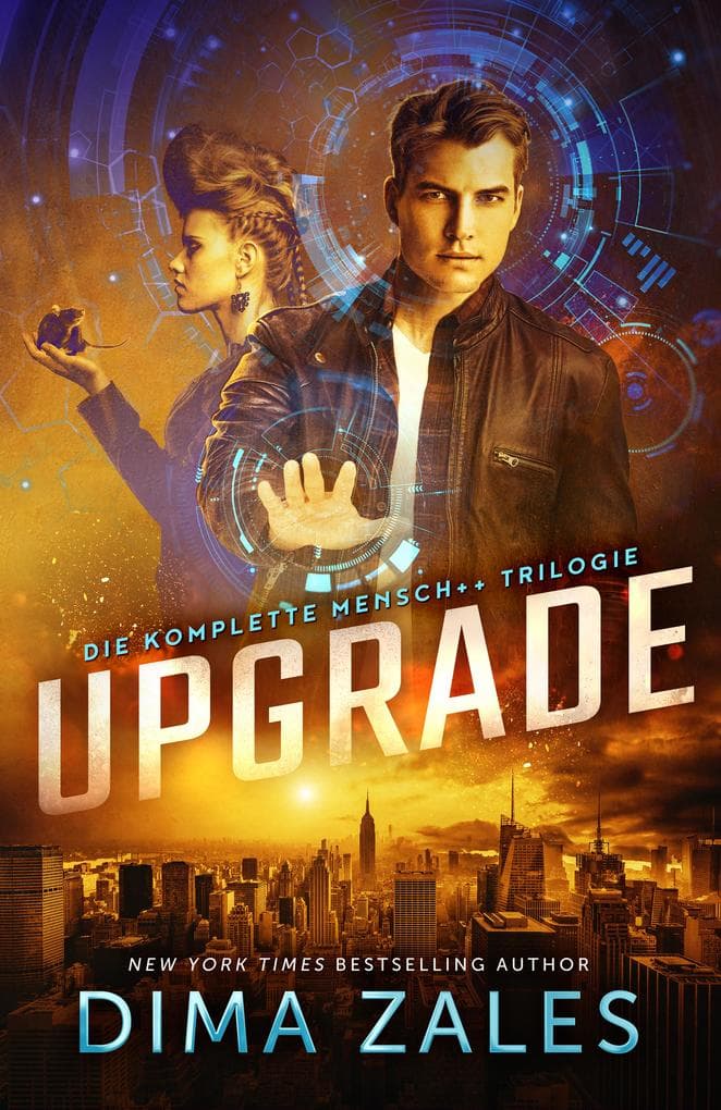 Upgrade: Die komplette Mensch++ Trilogie