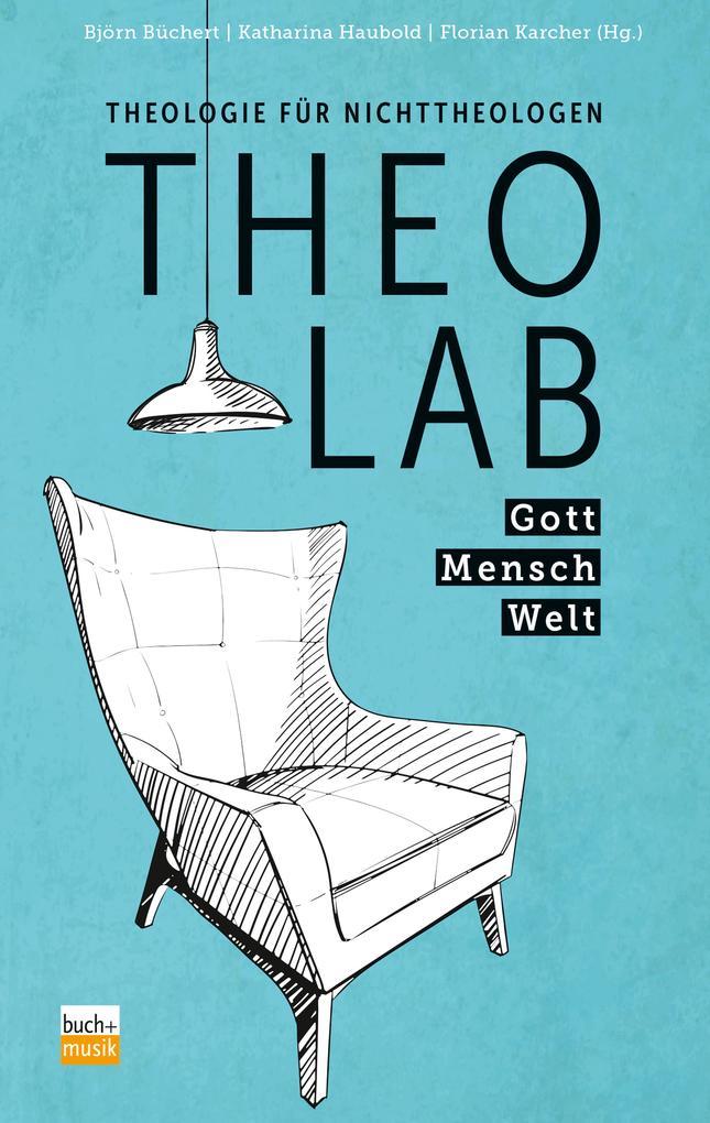 TheoLab - Gott. Mensch. Welt.