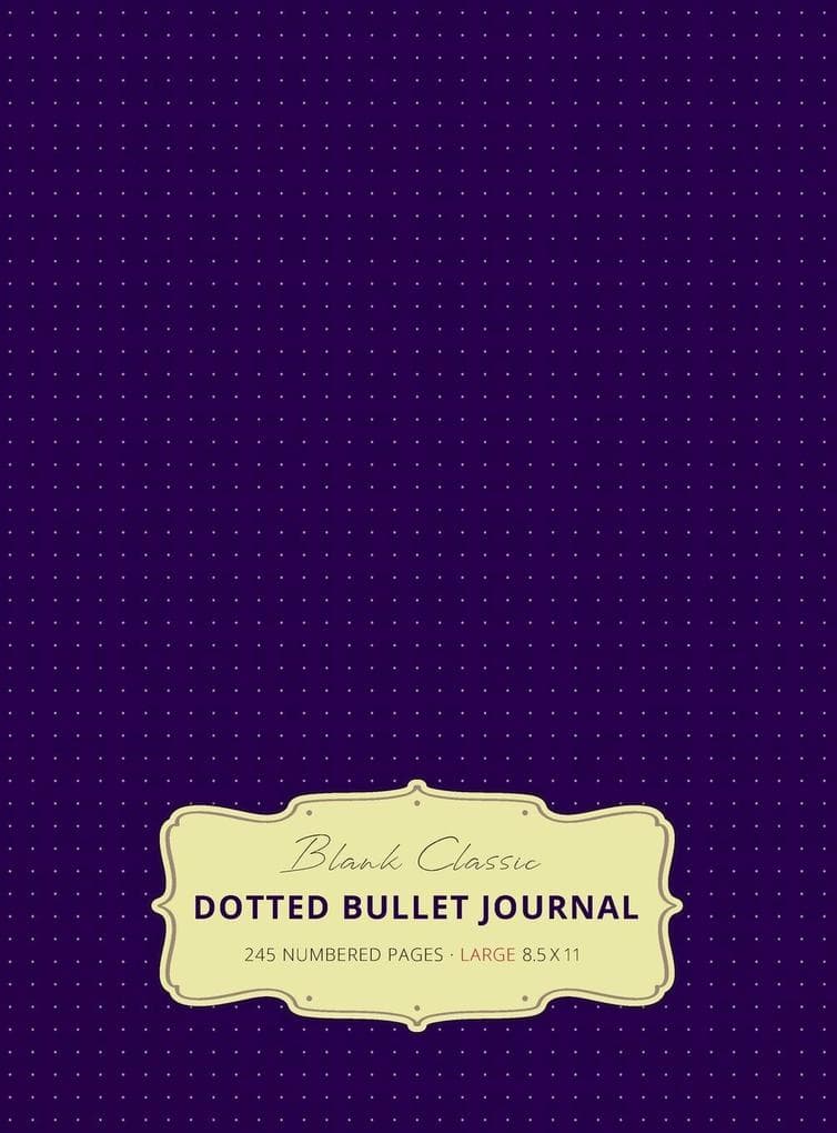 Large 8.5 x 11 Dotted Bullet Journal (Eggplant #11) Hardcover - 245 Numbered Pages