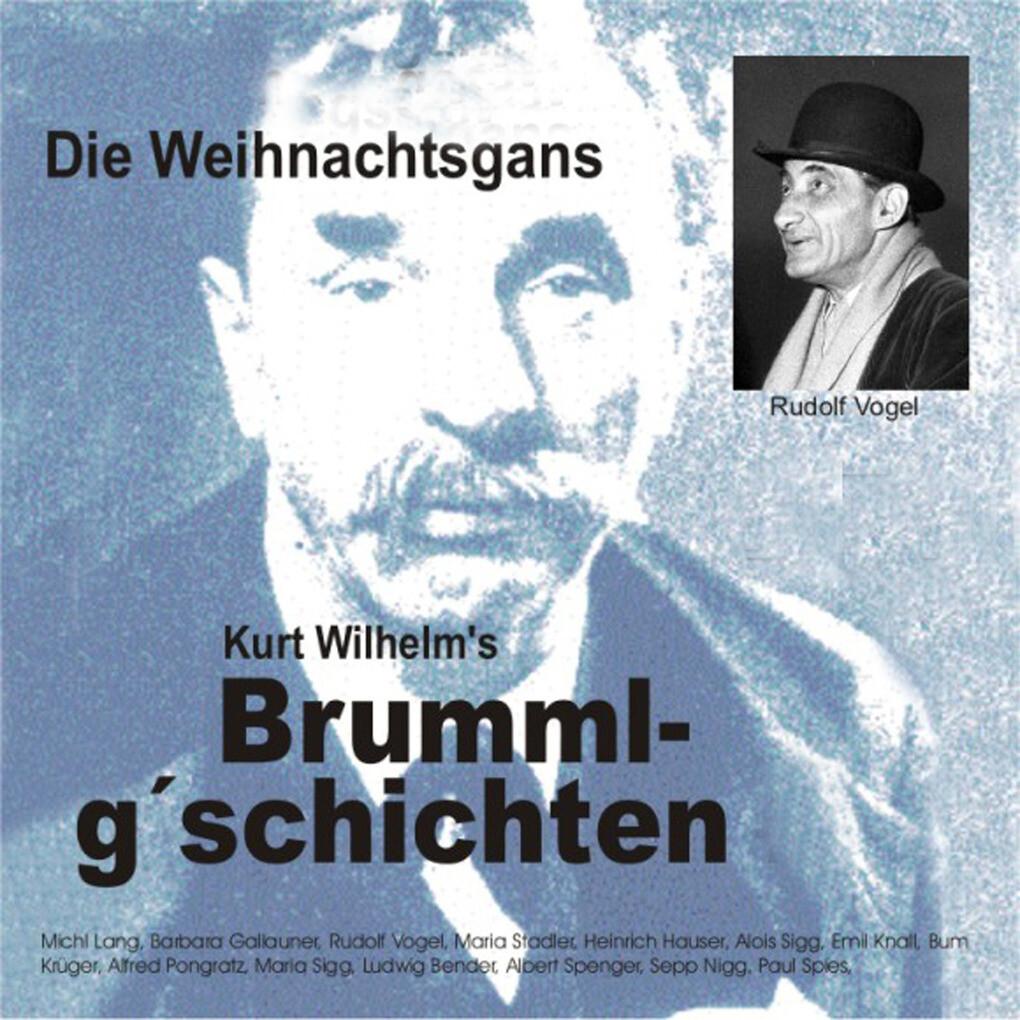 Brummlg'schichten "Die Weihnachtsgans"