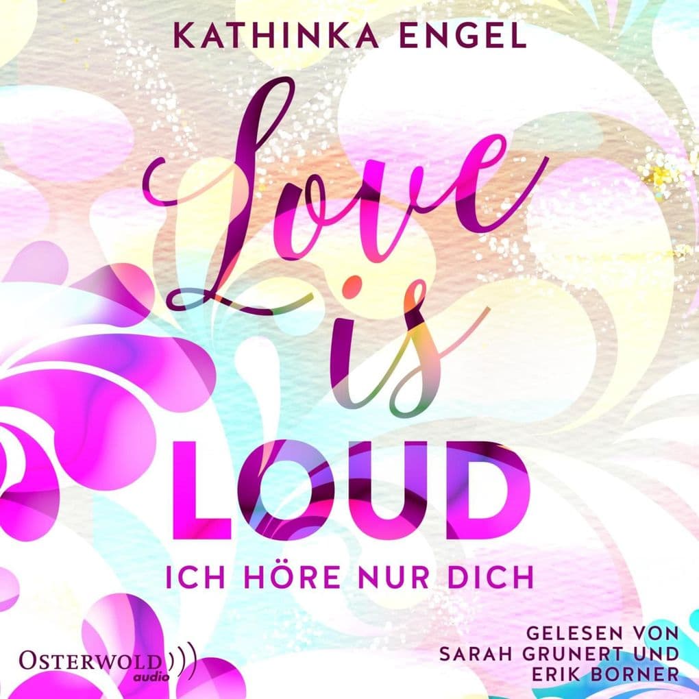 Love Is Loud Ich höre nur dich (Love-Is-Reihe 1)