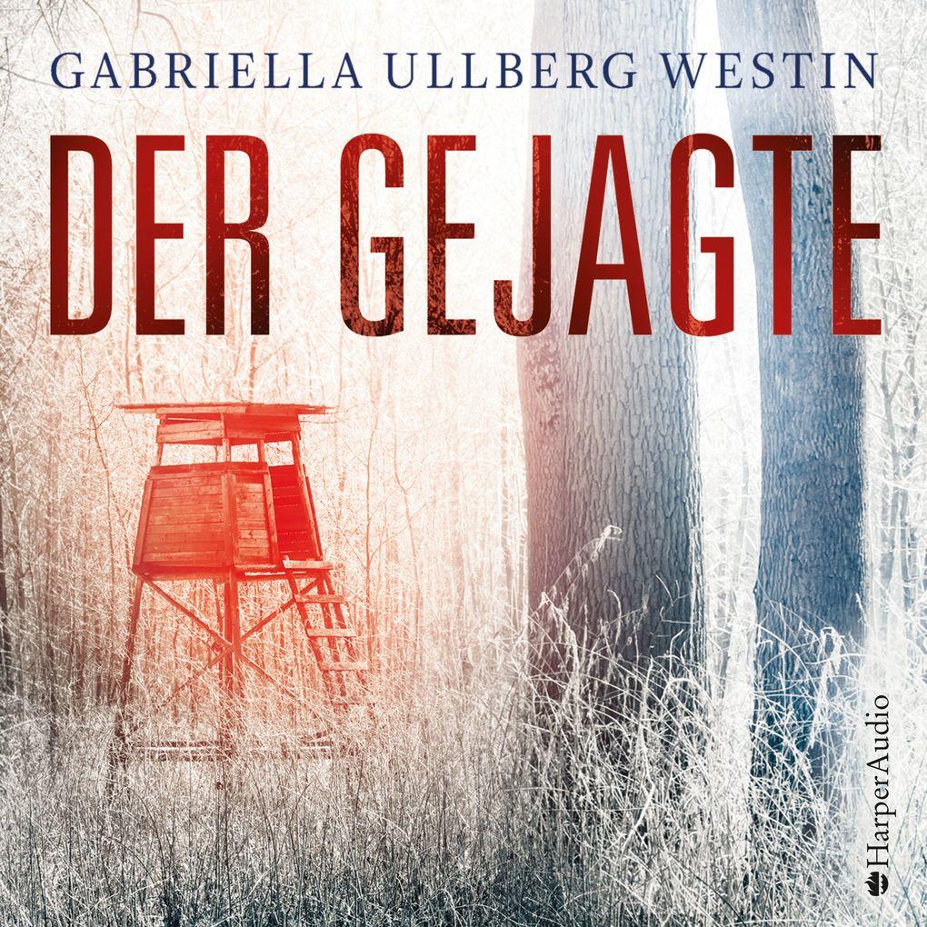 Der Gejagte (Ein Johan Rokka Krimi) [ungekürzt]