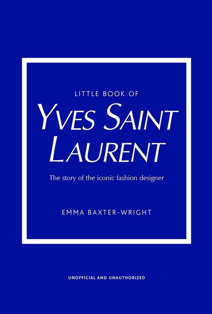 The Little Book of Yves Saint Laurent