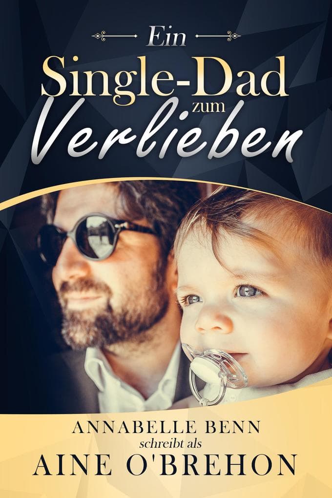 Ein Single-Dad zum Verlieben