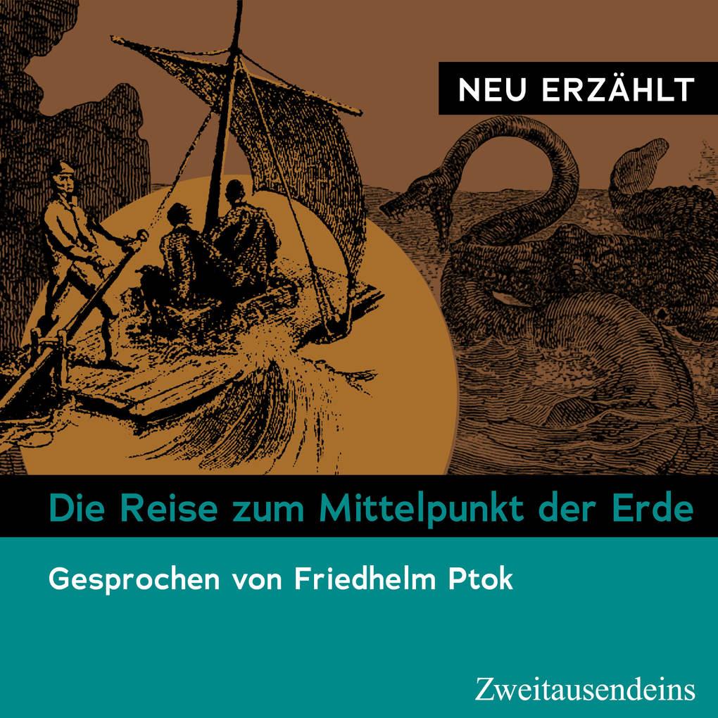 Die Reise zum Mittelpunkt der Erde neu erzählt