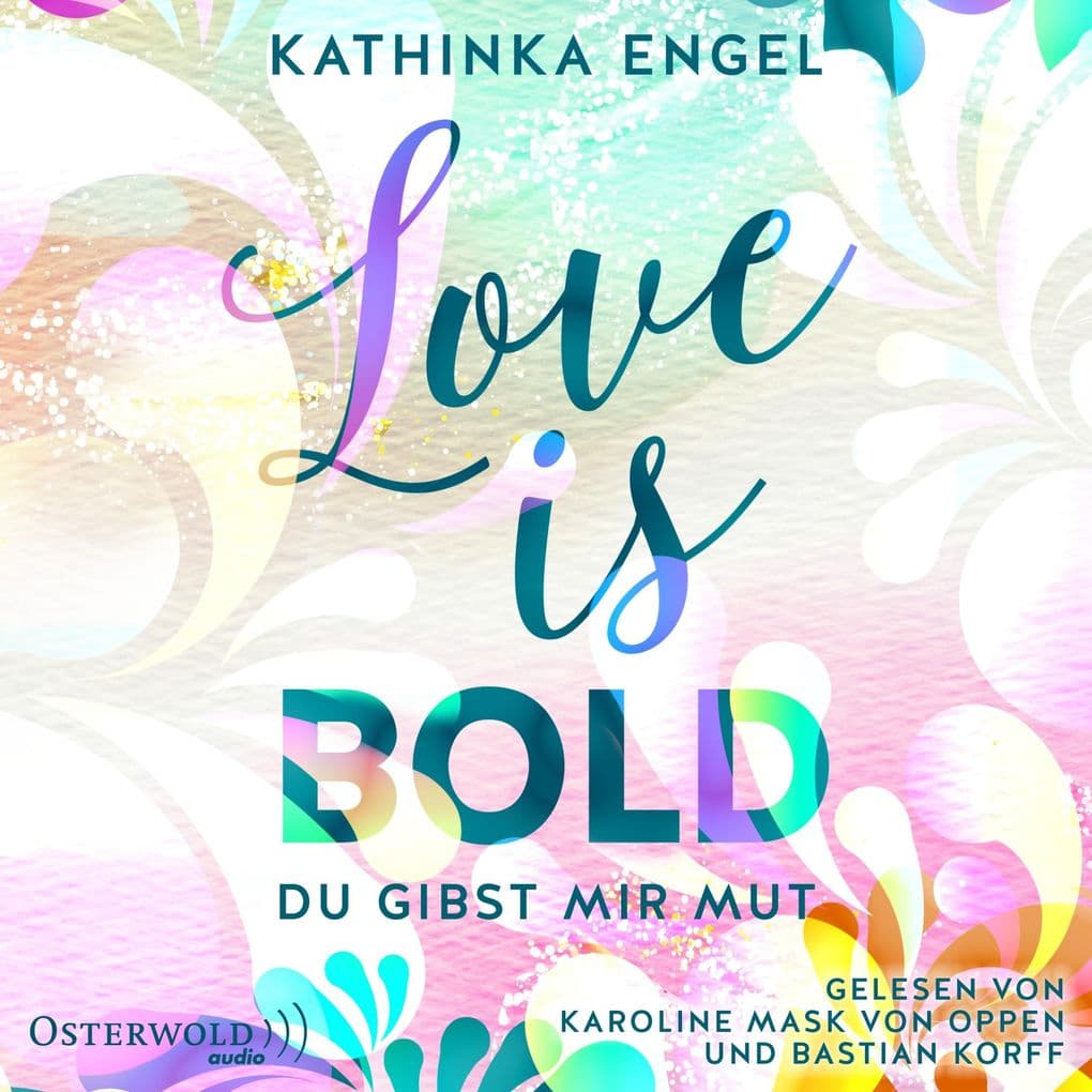 Love Is Bold Du gibst mir Mut (Love-Is-Reihe 2)