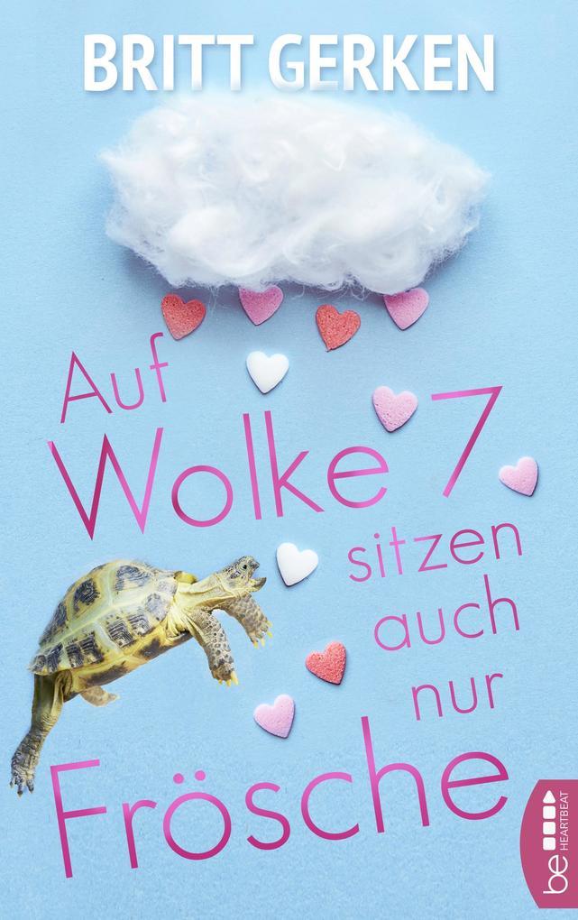 Auf Wolke Sieben sitzen auch nur Frösche