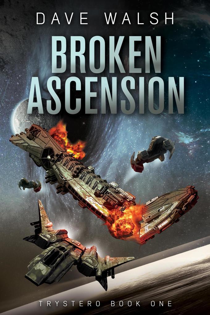 Broken Ascension (Trystero, #1)