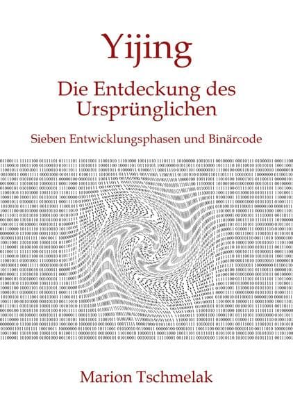 Yijing - Die Entdeckung des Ursprünglichen