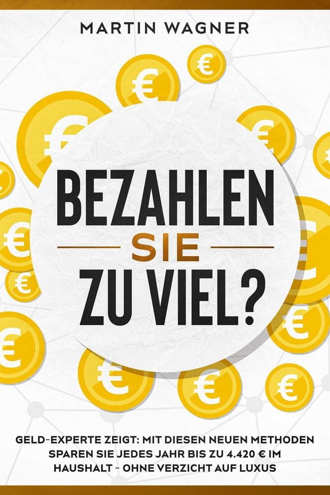 "Bezahlen Sie zu viel?": Geld-Experte zeigt: Mit diesen neuen Methoden sparen Sie jedes Jahr bis zu 4.420 EUR im Haushalt - ohne Verzicht auf Luxus