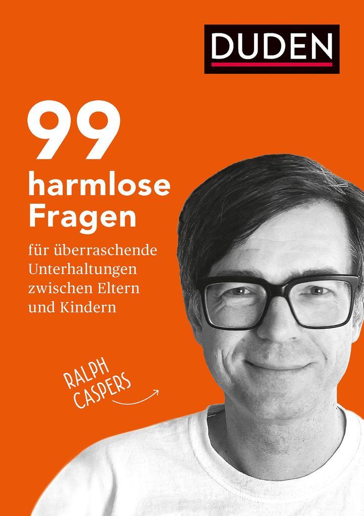 99 harmlose Fragen für überraschende Unterhaltungen