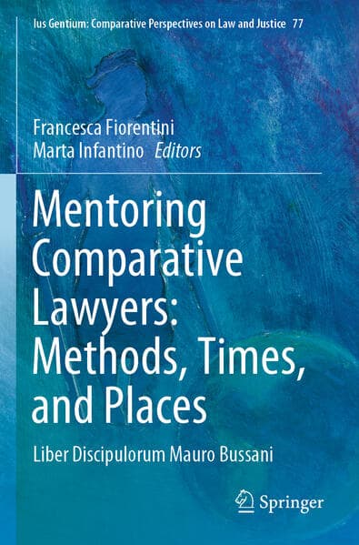 Mentoring Comparative Lawyers: Methods, Times, and Places