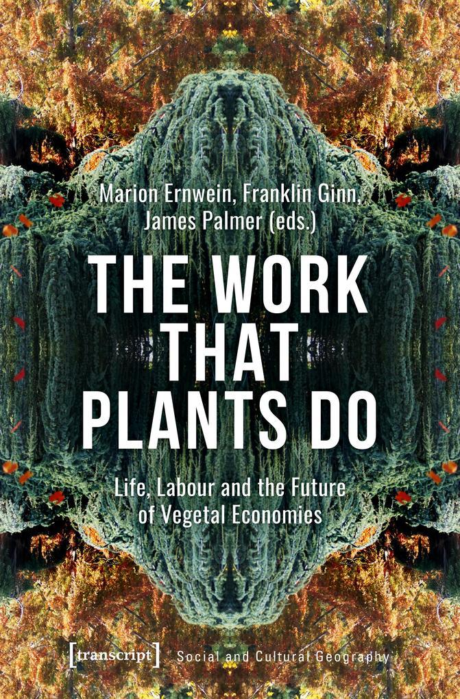 The Work That Plants Do