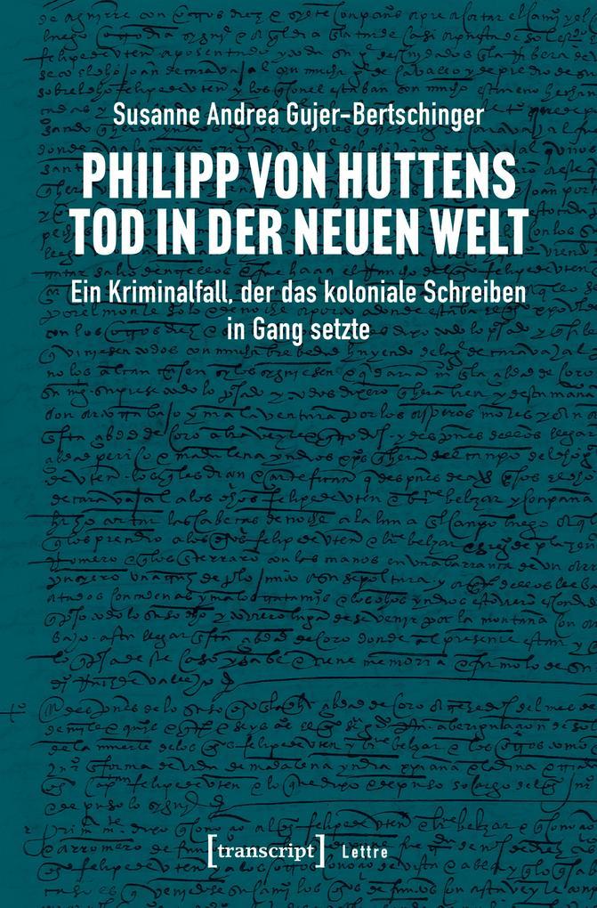 Philipp von Huttens Tod in der Neuen Welt