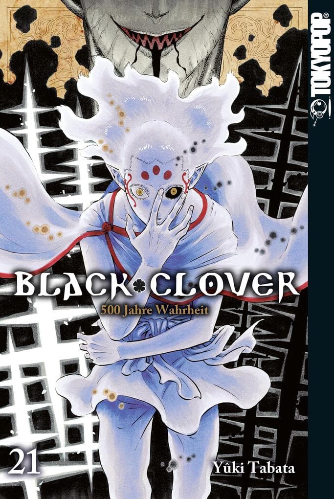 Black Clover 21: 500 Jahre Wahrheit